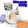 New Banjo Thing - Single album lyrics, reviews, download