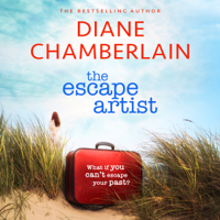 Diane Chamberlain - The Escape Artist: An utterly gripping suspense novel from the bestselling author artwork