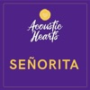 Acoustic Hearts - Señorita