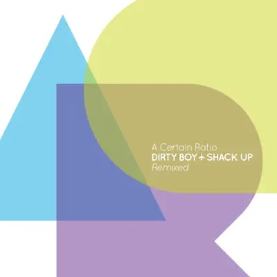 Dirty Boy / Shack Up - EP - A Certain Ratio
