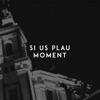 Moment - Single