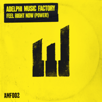 Adelphi Music Factory - Feel Right Now (Power!) artwork