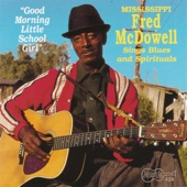 Mississippi Fred McDowell - I Wish I Was in Heaven Sitting Down