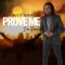Prove Me (I'm Yours) - Maurice Griffin lyrics