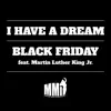 I Have a Dream (feat. Martin Luther King Jr.) - Single album lyrics, reviews, download