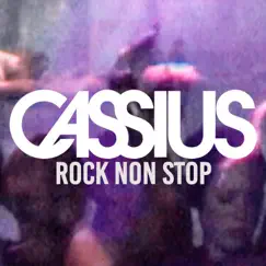 Rock Non Stop - Single by Cassius album reviews, ratings, credits