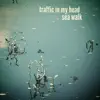 Sea Walk (Remastered Version) - Single album lyrics, reviews, download