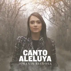 Canto Aleluya - Single - Johanis Reinosa Canto Aleluya - Single - Johanis Reinosa