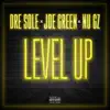 Level Up (feat. Joe Green & Nu Gz) - Single album lyrics, reviews, download