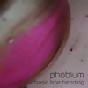 Phobium - At the End
