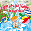 Villads fra Valby får nye ideer - Anne Sofie Hammer