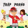 Trap Porno