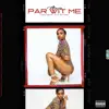 Par Wit Me - Single album lyrics, reviews, download