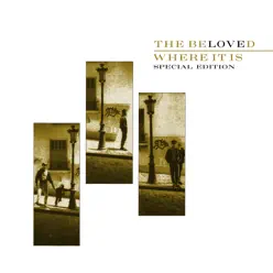 Where It Is (Special Edition) - The Beloved