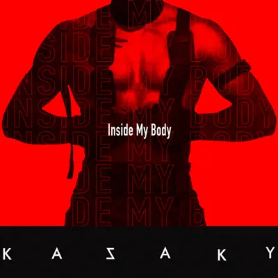 Inside My Body - Single - Kazaky