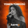 Yemen Türküsü (#KarmaAkustik) - Single