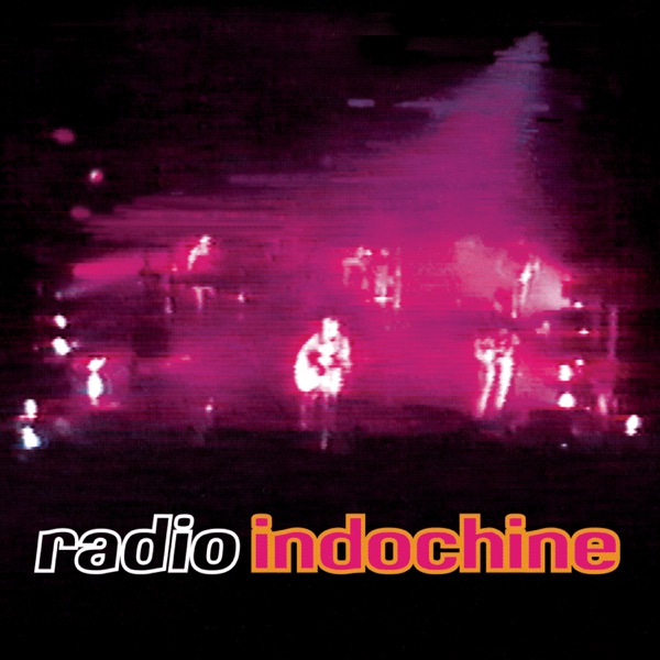 Radio Indochine (Live 1994) - Indochine