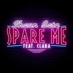 Spare Me (feat. Saint clara) Song Lyrics