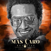 Más Caro, Que Ayer artwork