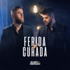 Ferida Curada - Single, 2019