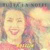 Nozzlin - Tutta la Notte
