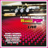 RANDYPOP! (Live) [feat. Amanda Brecker, Kenny Werner, David Sanchez, Adam Rogers, John Patitucci & Nate Smith] artwork