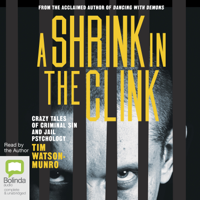 Tim Watson-Munro - A Shrink in the Clink (Unabridged) artwork