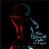 Turn Down the Lights (feat. Omo Fuji) - Single
