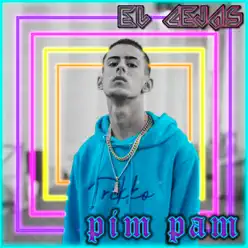 Pim Pam - Single - El Cejas Pim Pam - Single - El Cejas