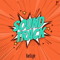 Soundtrack - Single by Kaestyle album reviews, ratings, credits