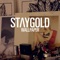 Wallpaper (feat. Style of Eye & Pow) - Staygold lyrics