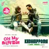 Kadhaippoma (From "Oh My Kadavule") - Single album lyrics, reviews, download