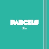 Older by Parcels