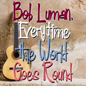 Bob Luman, Everytime the World Goes 'Round artwork