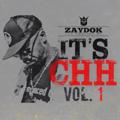 It's CHH, Vol. 1 - EP by Zaydok the Godhop MC album reviews, ratings, credits