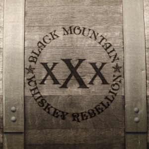 Black Mountain Whiskey Rebellion - Single