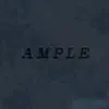 Stream & download Ample