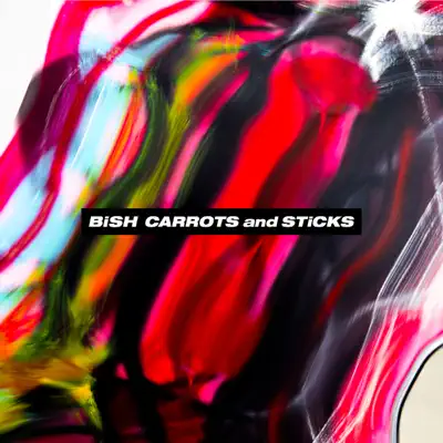 Carrots and Sticks - Bish