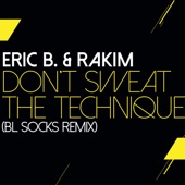 Don't Sweat The Technique (BL Socks Remix) artwork