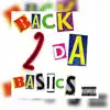 Back2dabasics - Single album lyrics, reviews, download