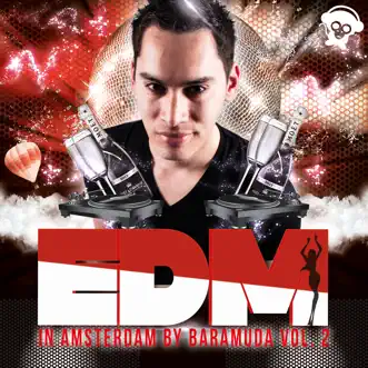 Edm in Amsterdam by Baramuda, Vol. 2 by Various Artists album reviews, ratings, credits