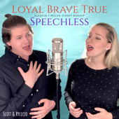 Loyal Brave True / Speechless - Scott & Ryceejo