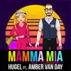 Stream & download Mamma Mia (feat. Amber Van Day) [The Remixes] - EP