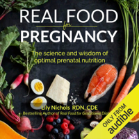 Lily Nichols - Real Food for Pregnancy (Unabridged) artwork