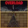 Overload (feat. Micah Martin) - Single album lyrics, reviews, download