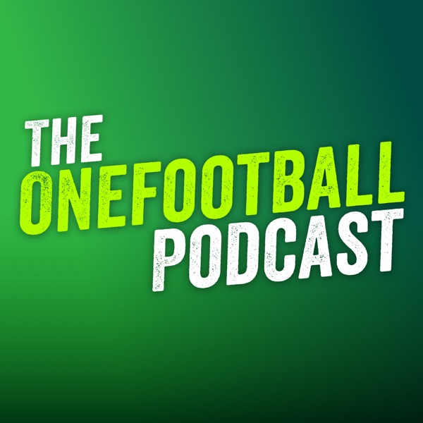 The Onefootball Podcast
