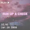 Run Up a Check (feat. Young Roc & Oba Rowland) - Single album lyrics, reviews, download