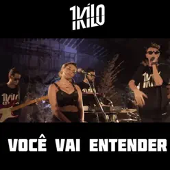 Você Vai Entender - Single - 1Kilo Você Vai Entender - Single - 1Kilo