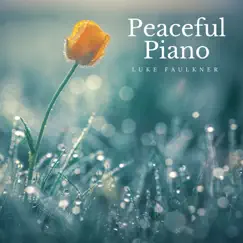 Peaceful Piano by Luke Faulkner album reviews, ratings, credits