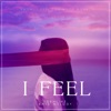 I Feel - Single